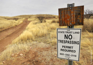 You'll see State Trust signs all over Arizona